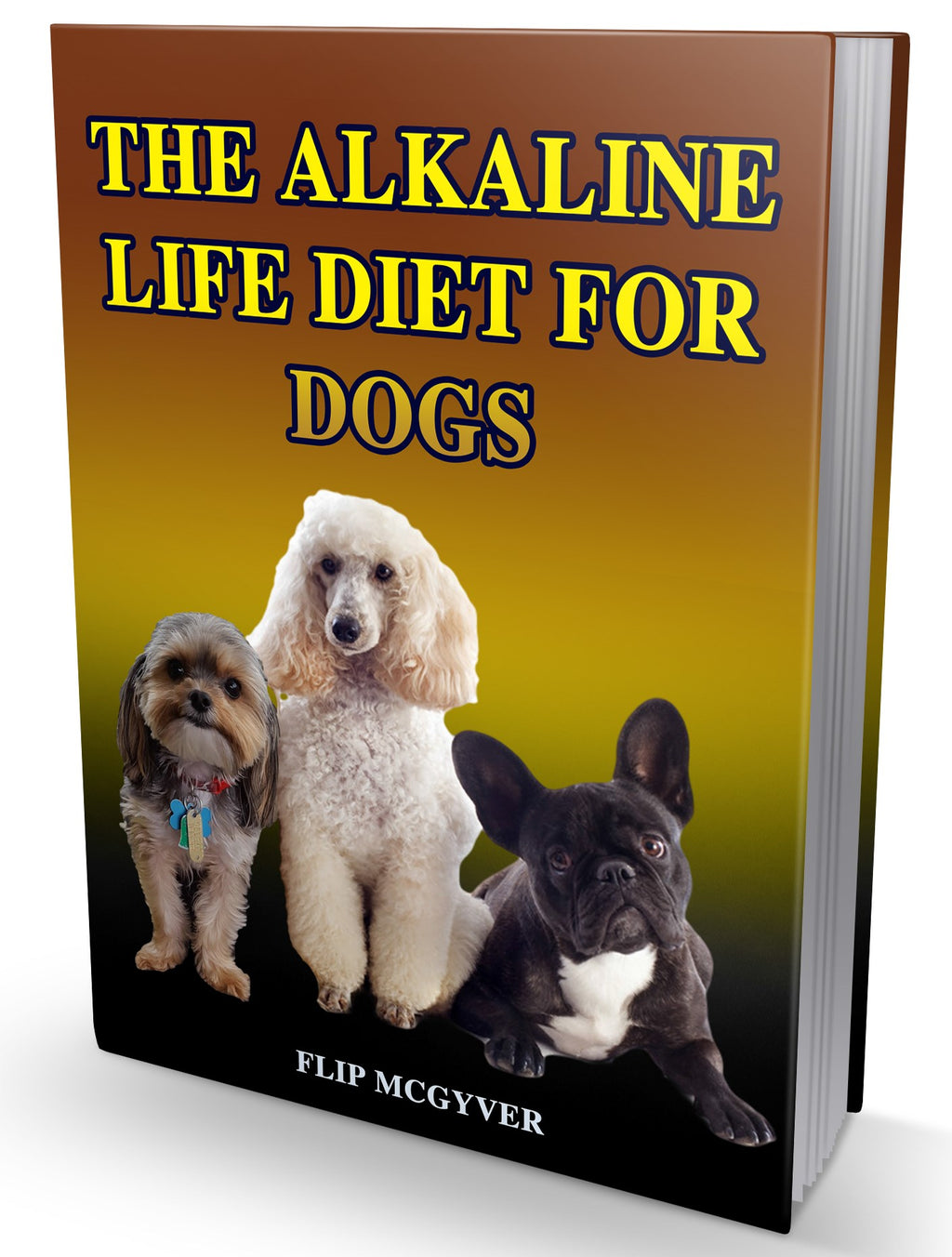 THE ALKALINE LIFE DIET FOR DOGS